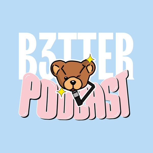Podcast-better8